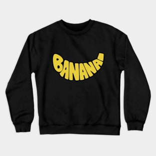 Banana Typography, Hand Drawn © GraphicLoveShop Crewneck Sweatshirt